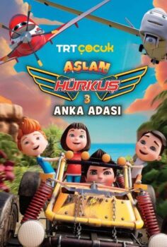 Aslan Hürkuş 3: Anka Adası Full İzle