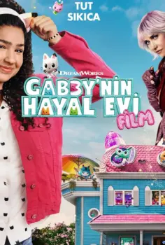 Gabby’nin Hayal Evi: Film Türkçe Dublaj İzle