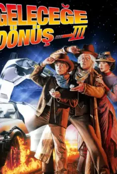 Geleceğe Dönüş 3 Türkçe Dublaj İzle